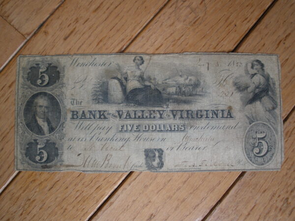 1851 $5 BANK NOTE from the BANK OF THE VALLEY, Winchester, Virginia